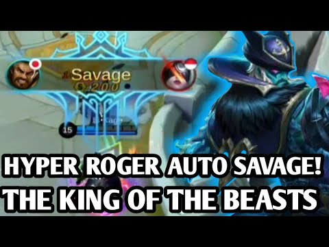 Roger Savage !|Hyper Roger Auto Savage!| The King of The Beasts|Roger Montage