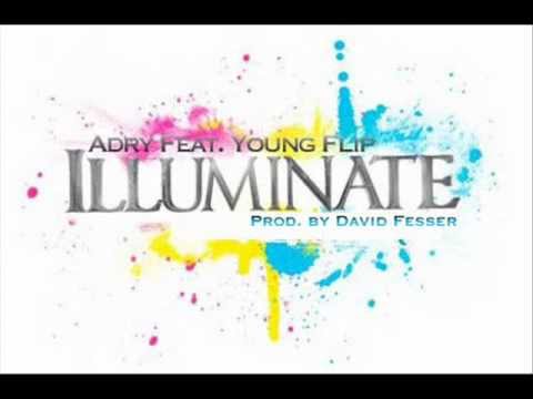 Adry Sawza Feat. Young Flip - Illuminate (Prod. by David Fesser)