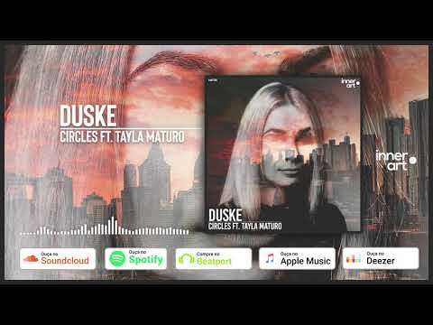 Duske & Tayla Maturo - Circles (Radio Edit)