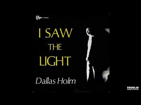 I Saw The Light LP - Dallas Holm (1969) [Full Album]