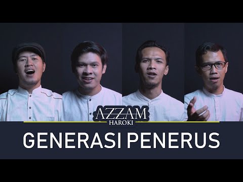 GENERASI PENERUS - AZZAM HAROKI