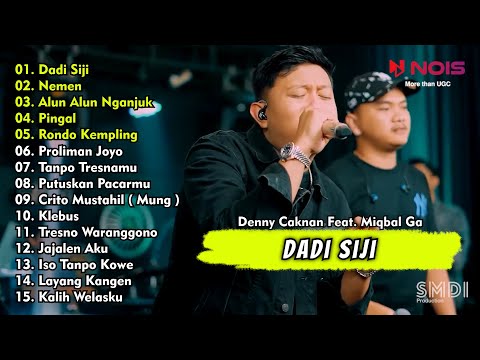 Denny Caknan Feat Miqbal Ga - Dadi Siji - Nemen | Full Album Biduan Dangdut Terbaru