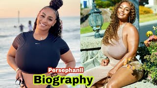 Persephanii/Curvy Model/Biography Life Style Carear Boyfriend Age Hight NetWorth Relationship