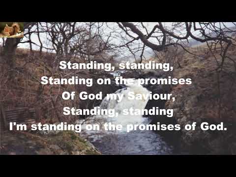 Standing On The Promises Of Christ Our King