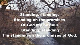 Standing On The Promises Of Christ Our King