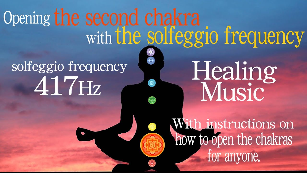 5-minute video of the second chakra opening at the solfeggio frequency of 417Hz with healing music