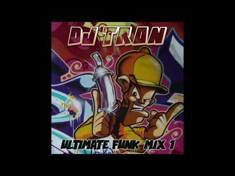 DJ Tron - Ultimate Funk Mix 1