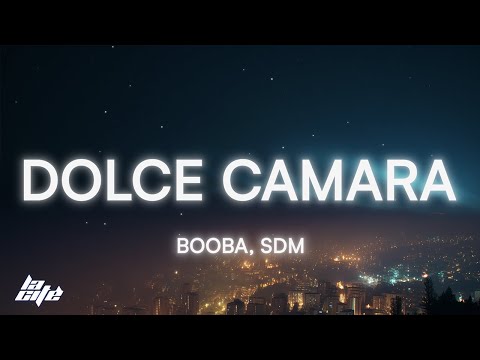 Booba, SDM - Dolce Camara