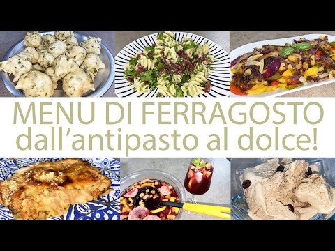 MENU DI FERRAGOSTO dall'antipasto al dolce
