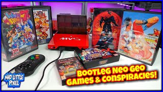 Bootleg Neo Geo Games & Conspiracies! What The Heck Is Going On? Who Are These People!?