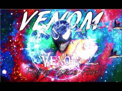 Venom - Flying Space Fish