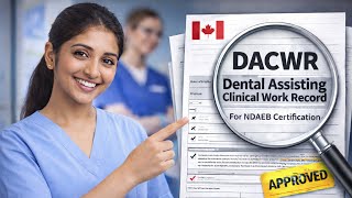 How to Fill DACWR for NDAEB | Step-by-Step Guide for Dental Assistants