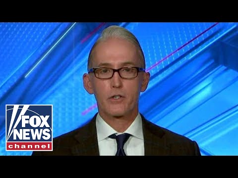 Gowdy believes House Dems want to punt impeachment to the Senate