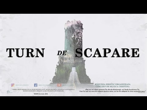 Turn de Scapare - Misiunea Hristic - Sighetu Marmației(Biserica Penticostala Betel)