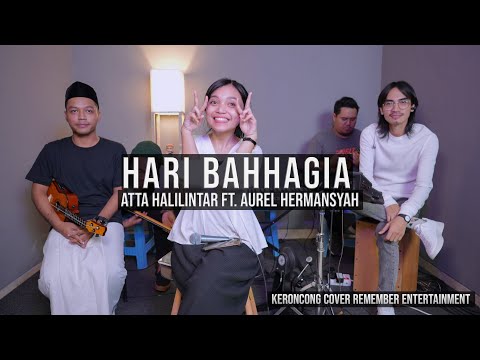 [ KERONCONG ] ATTA Halilintar & AUREL Hermansyah - Hari Bahhagia cover Remember Entertainment