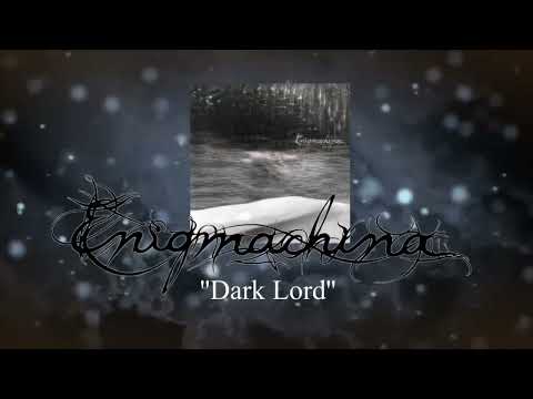 ENIGMACHINA "DARK LORD" OFFICIAL VISUALIZER