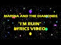 MARINA AND THE DIAMONDS | "I'M A RUIN ...