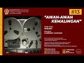 AWAN AWAN KEMALINGAN Lakon Karya SUDADI Javanese Language Radio Drama