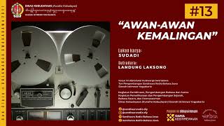 Download lagu “AWAN-AWAN KEMALINGAN” Lakon Karya SUDADI (Javanese-Language Radio Drama) mp3