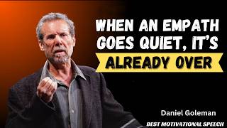 When an Empath Goes Quiet, It’s Already Over by Daniel Goleman.