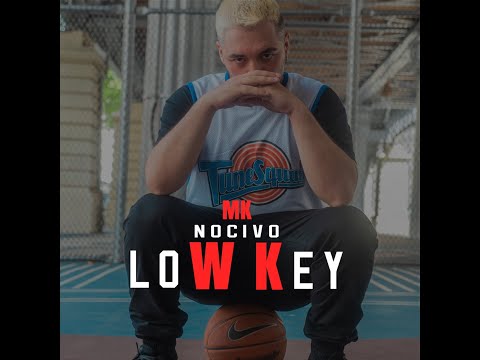 MK Nocivo - Low Key (Prod. Kontakt) Video Oficial