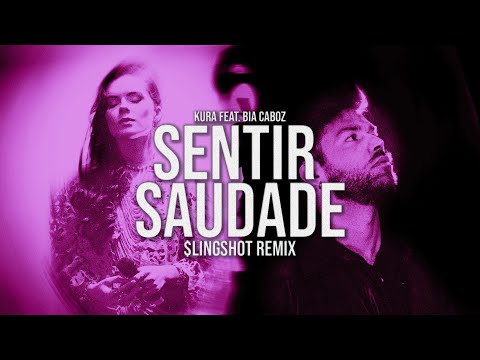 Kura - Sentir Saudade (feat. Bia Caboz) [$lingshot Remix]