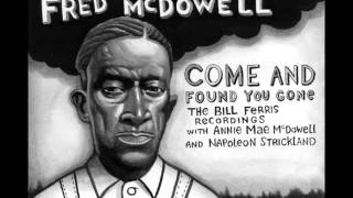 Mississippi Fred Mcdowell- Annie Mae Mcdowell Clowning