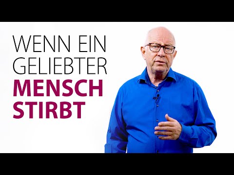 When a loved one dies