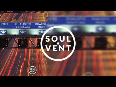 Dualistic feat. Ayve - Brave (Official Audio)