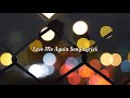 Love Me Again Song Lyrics