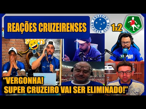 REAÇÕES CRUZEIRENSES - CRUZEIRO 1x2 MUSHUC RUNA - COPA SUL-AMERICANA - VAMOS RIR DO CRUZEIRO!
