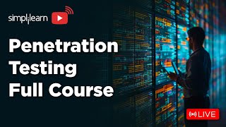 🔥Penetration Testing Full Course | Penetration Testing for Beginners | Learn It 🔴Live | Simplilearn