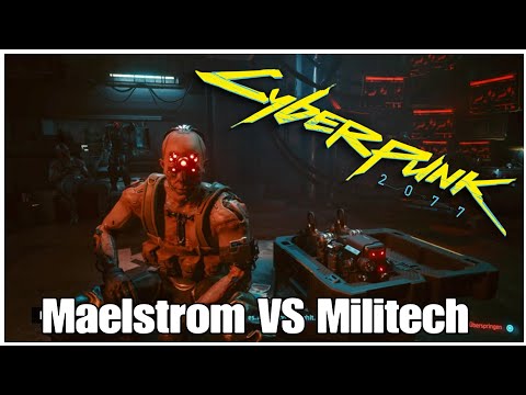 Cyberpunk 2077. Was passiert wenn ihr euch mit Maelstrom verbündet?