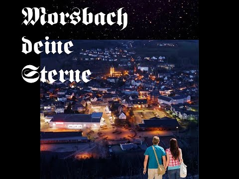 Morsbach deine Sterne - Heimatlied mit Text und Bildern zum Mitsingen für Senioren