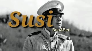 SUSI - Ben&amp;Ben (LYRICS)