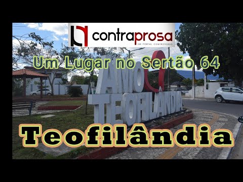 Teofilândia, a cidade que brotou nas pedras