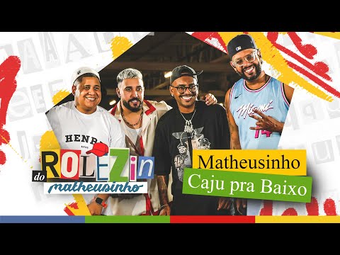 Matheusinho Convida Caju Pra Baixo - Rolezin do Matheusinho  (Ao Vivo)