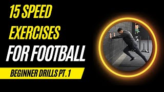 15 Speed Exercises For Football | Master These Fundamentals Pt. 1