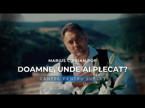 Marius Ciprian Pop – Doamne, unde ai plecat? (Videoclip Oficial 2025)