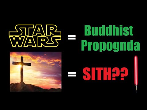 Why Star Wars is BUDDHIST and Jesus is like a SITH