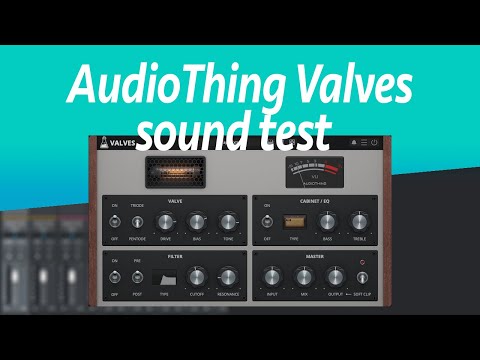AudioThing 真空管s plugin sound test