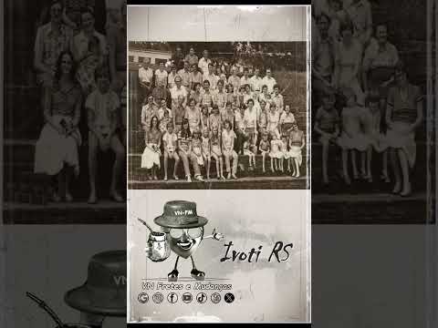 História de IVOTI RS. Foto Antiga de IVOTI RS. Hino de Ivoti RS. VN Fretes e Mudanças 🚛