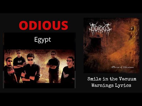 Odious (Egypt) : Smile in the Vacuum Warnings Lyrics