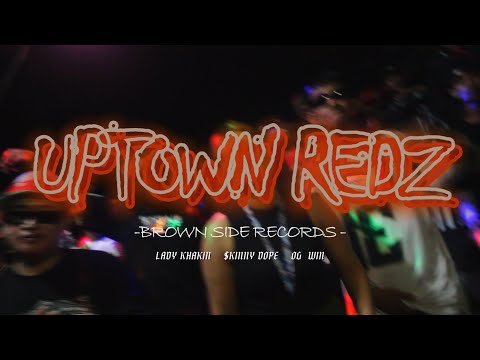 UPTWNRDZ By LhadyKakin x $kinnyDope x OG win