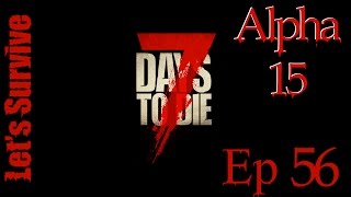 7 Days to Die A15 Survival : Ep 56 Chainsaw Destruction