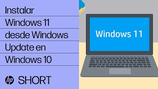 Instalar Windows 11 desde Windows Update en Windows 10 | @HPSupport #shorts