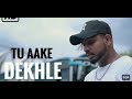 TU AAKE DEKHLE Official Video Jutish TIMUNG OFFICIAL