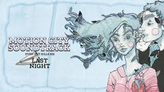 Motion City Soundtrack - "Last Night" (Full Album Stream)