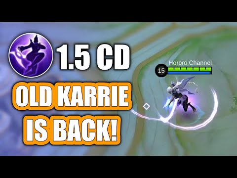 OLD KARRIE IS BACK! BUFFED 2ND SKILL AND ULTIMATE