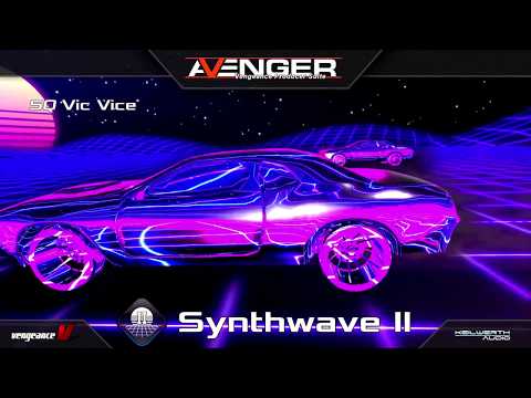 Vengeance Producer Suite - Avenger Expansion Demo: Synthwave II